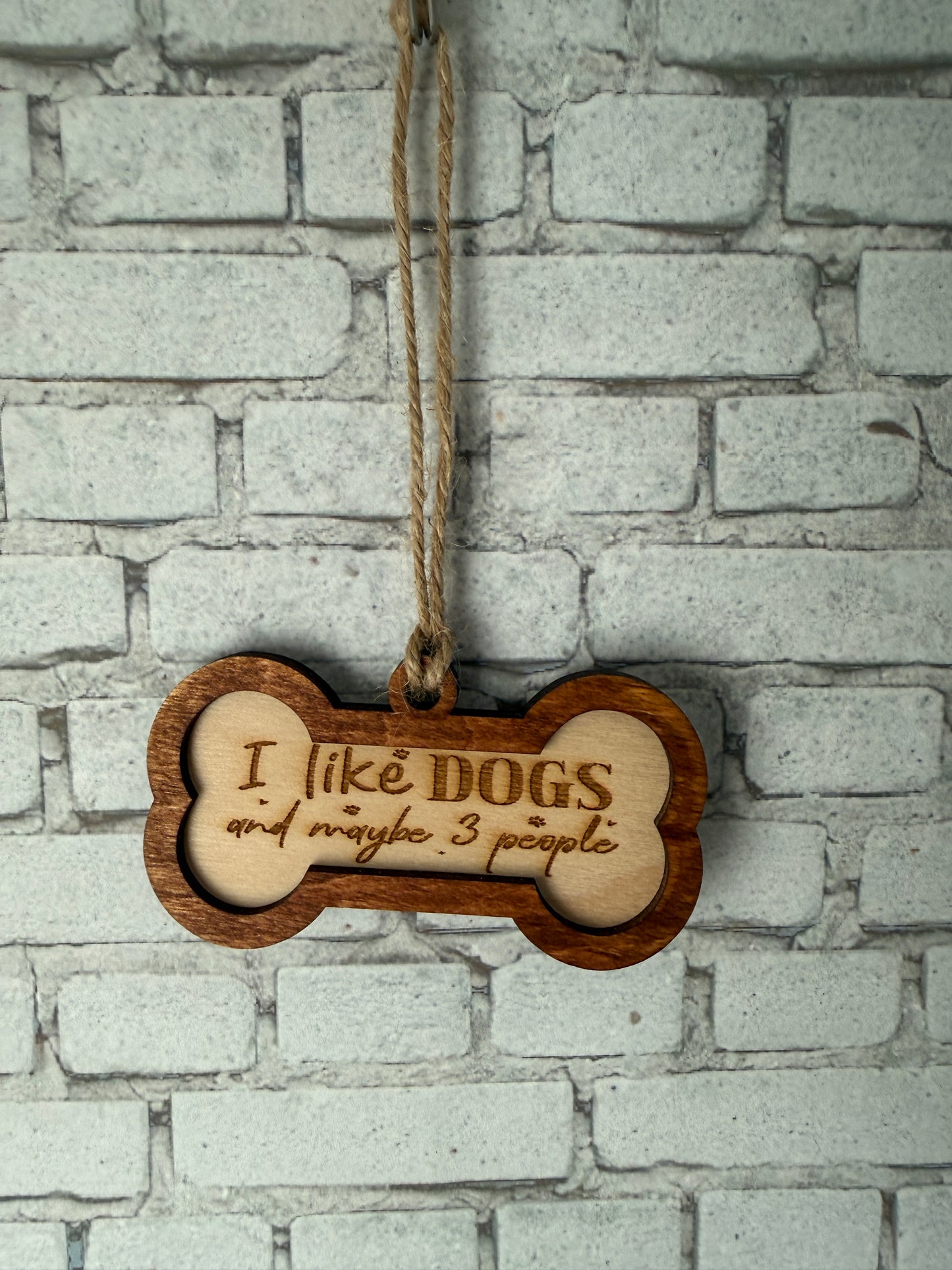 Dog Bone Ornament - I like Dogs (and maybe three people)