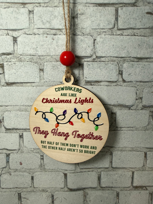 Coworkers Are Like Christmas Lights Ornament | Funny Office Gift | Secret Santa Wood Ornament